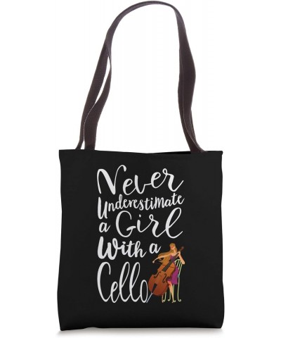 Never Underestimate a Girl With a Cello Cool Quote Tote Bag $8.40 Totes