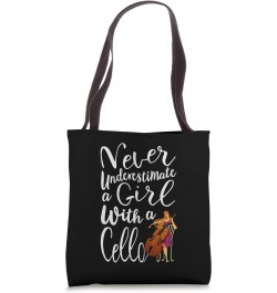 Never Underestimate a Girl With a Cello Cool Quote Tote Bag $8.40 Totes