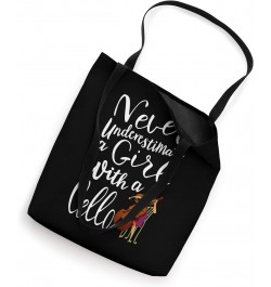 Never Underestimate a Girl With a Cello Cool Quote Tote Bag $8.40 Totes