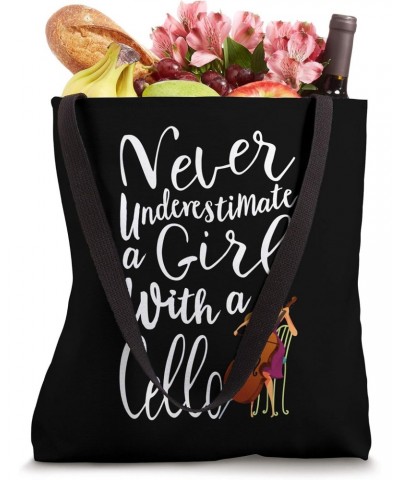 Never Underestimate a Girl With a Cello Cool Quote Tote Bag $8.40 Totes