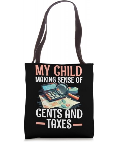 Mom Of A Tax Accountant Finance Accounting Tax Season Tote Bag $10.25 Totes