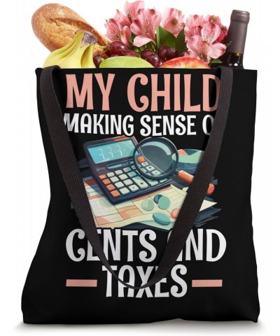 Mom Of A Tax Accountant Finance Accounting Tax Season Tote Bag $10.25 Totes