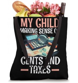 Mom Of A Tax Accountant Finance Accounting Tax Season Tote Bag $10.25 Totes