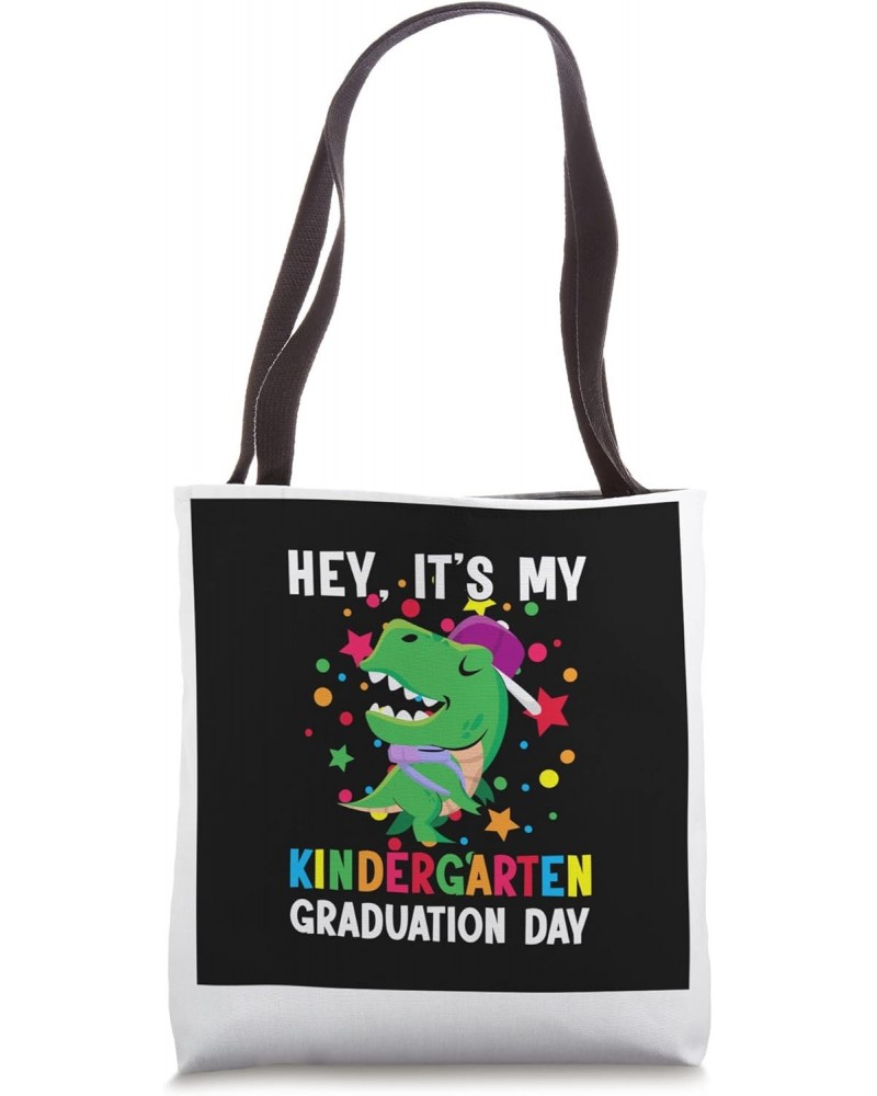 Hey kindergarten graduation day kindergarten grade Tote Bag $12.60 Totes