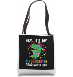 Hey kindergarten graduation day kindergarten grade Tote Bag $12.60 Totes