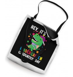 Hey kindergarten graduation day kindergarten grade Tote Bag $12.60 Totes