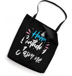 Happy Birthday Jasmine Tote Bag $9.84 Totes