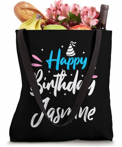 Happy Birthday Jasmine Tote Bag $9.84 Totes