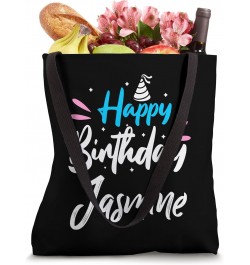 Happy Birthday Jasmine Tote Bag $9.84 Totes