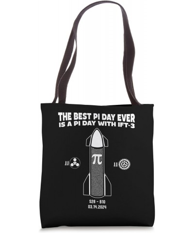 The Best Pi Day Ever is a Pi Day w/ IFT-3 of Biggest Rocket Tote Bag $11.48 Totes