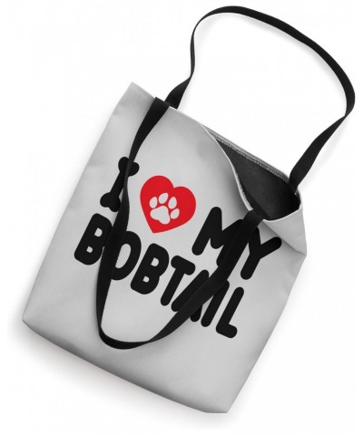 I Love My Bobtail Tote Bag $12.88 Totes