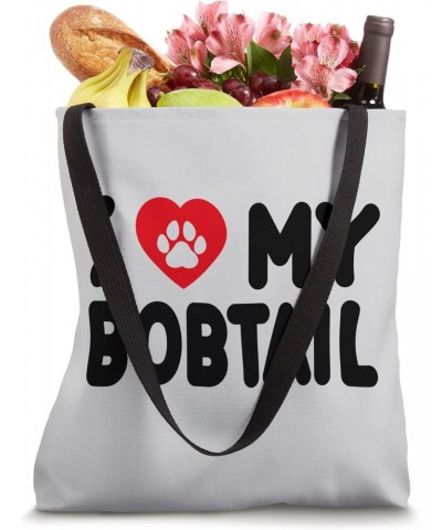 I Love My Bobtail Tote Bag $12.88 Totes