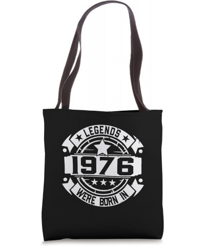 46th Birthday Gift 46 Years Legends Were Born In 1976 Tote Bag $14.55 Totes