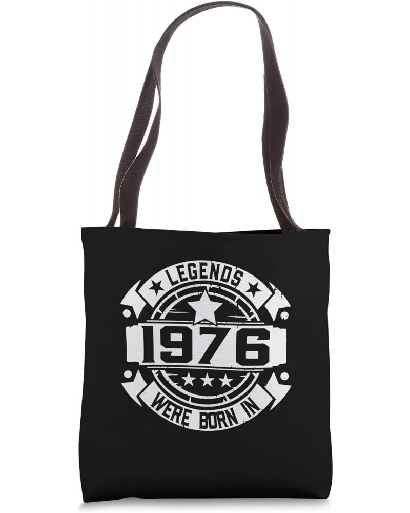 46th Birthday Gift 46 Years Legends Were Born In 1976 Tote Bag $14.55 Totes