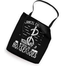 Horseshoe Pitching Tournament Cancel Everything Horseshoes Tote Bag $12.47 Totes