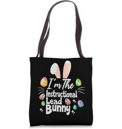 I'm The Instructional Lead Bunny Easter Day Family Matching Tote Bag $12.99 Totes