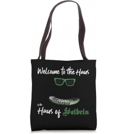 Welcome to the Haus of Holbein Tote Bag $14.50 Totes