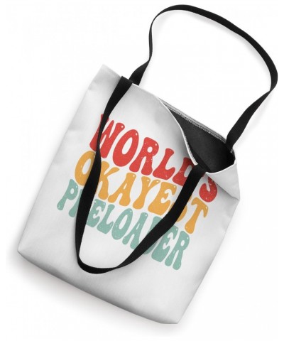 worlds okayest preloader funny for coworker men women Tote Bag $9.46 Totes