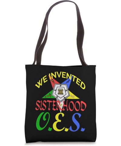 Order Of The Eastern Star OES We Invented Sisterhood Fatal Tote Bag $10.32 Totes