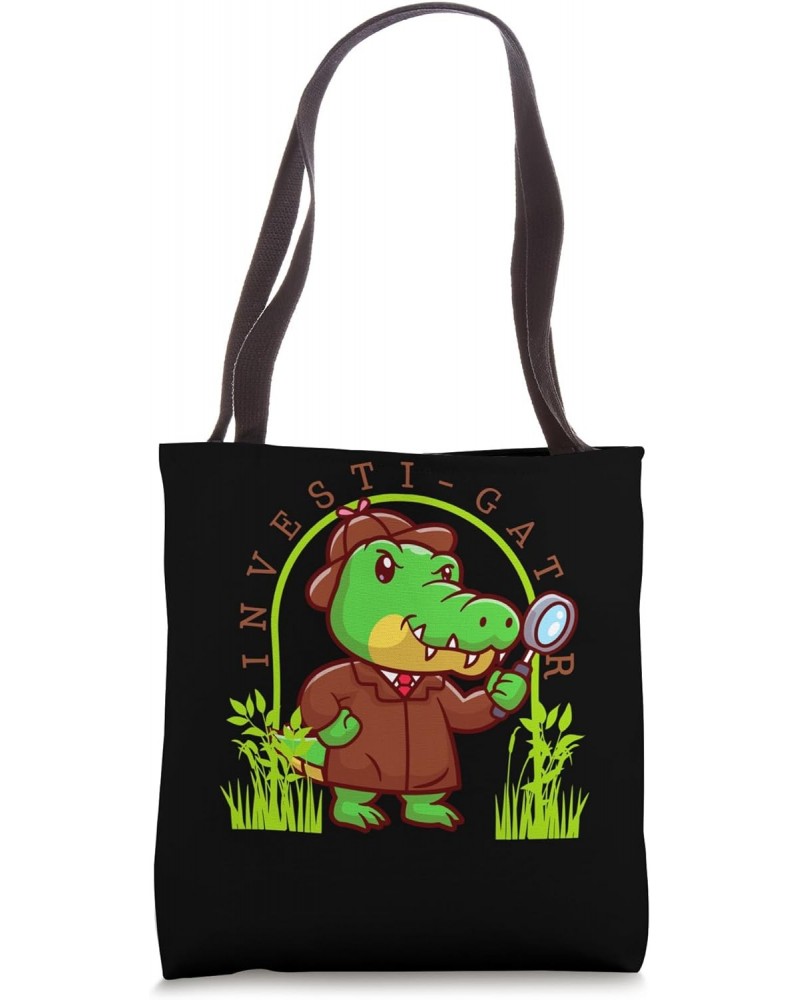 Investigator Alligator Investi-Gator Ideas Crime Scene Pun A Tote Bag $12.61 Totes