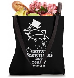 How Snowflakes Are Really Made - Funny Snowman Christmas Tote Bag $17.07 Totes