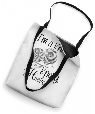 I'm A Knotty Knotty Hooker Funny Crochet Knitting Tote Bag $10.56 Totes