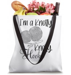 I'm A Knotty Knotty Hooker Funny Crochet Knitting Tote Bag $10.56 Totes