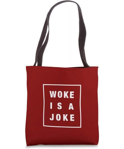 WOKE IS A JOKE Tote Bag $13.78 Totes