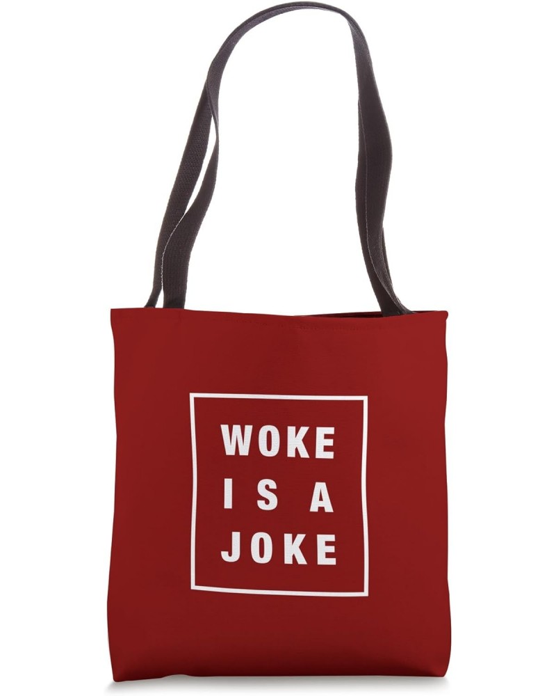 WOKE IS A JOKE Tote Bag $13.78 Totes