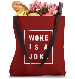 WOKE IS A JOKE Tote Bag $13.78 Totes