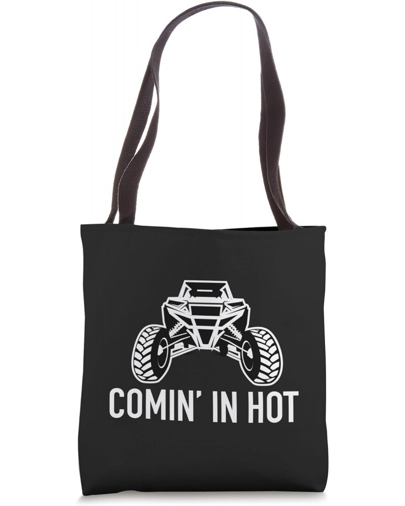 Coming In Hot UTV Dune 4 Wheel Mud Riding SXS Life Offroad Tote Bag $10.29 Totes