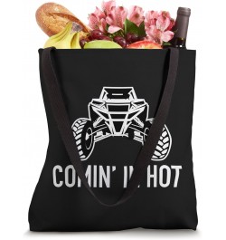 Coming In Hot UTV Dune 4 Wheel Mud Riding SXS Life Offroad Tote Bag $10.29 Totes