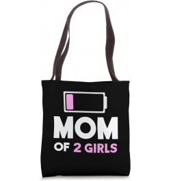 Mom of 2 Girls Tote Bag $9.24 Totes