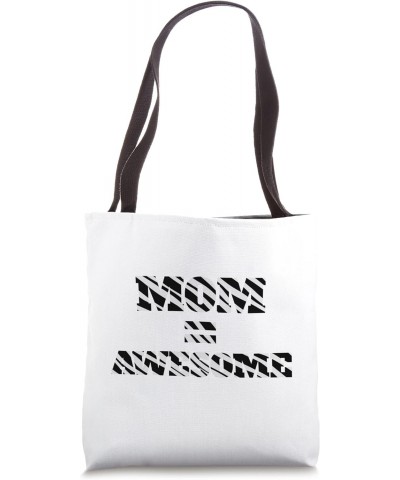 Mom Equals Awesome Women Cute Mama Graphic Design Tote Bag $13.34 Totes