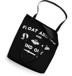 Float Around and Find Out Chinese Spy Balloon and UFOs Tote Bag $11.64 Totes