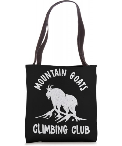 Mountain Goats Climbing Club - Rock Climber Climbing Tote Bag $9.46 Totes