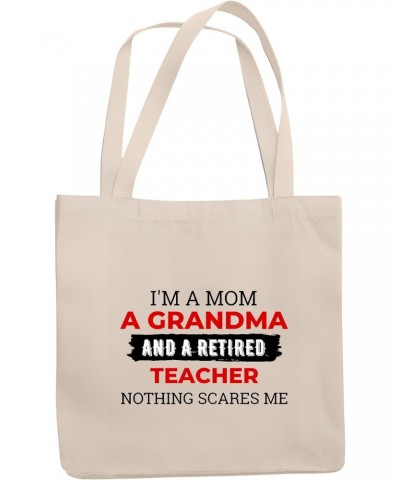 I am a Mom Grandma and a RETIRED TEACHER Natural White Multicolor Canvas Tote Bag 979 $13.60 Totes