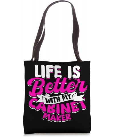 Cabinet Maker Wife Girlfriend Cabinetry Cabinet Maker Tote Bag $11.21 Totes