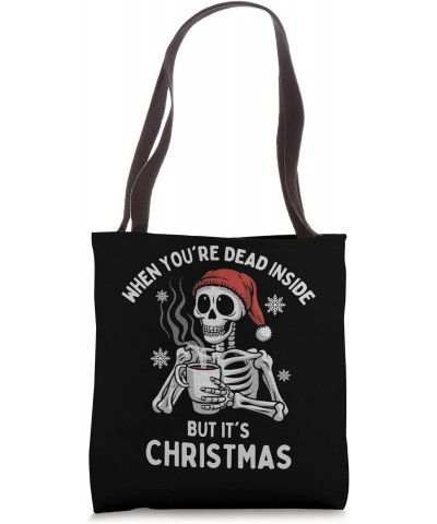 Dead Inside But Its Christmas Skeleton Coffee Xmas Women Men Tote Bag $10.10 Totes