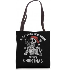 Dead Inside But Its Christmas Skeleton Coffee Xmas Women Men Tote Bag $10.10 Totes