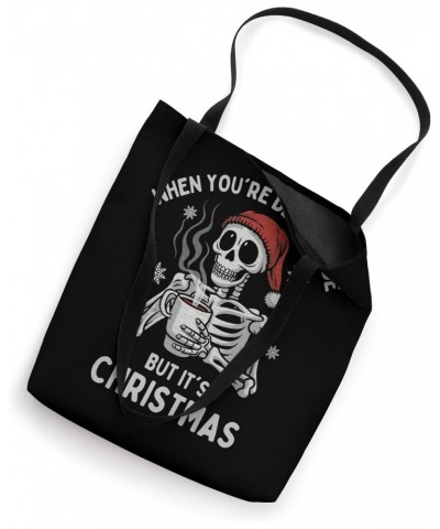 Dead Inside But Its Christmas Skeleton Coffee Xmas Women Men Tote Bag $10.10 Totes