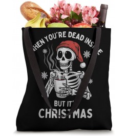 Dead Inside But Its Christmas Skeleton Coffee Xmas Women Men Tote Bag $10.10 Totes