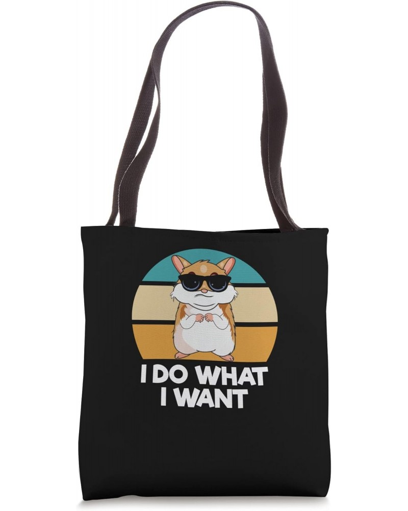 I Do What I Want - Hammy Hamster Lover Tote Bag $12.56 Totes